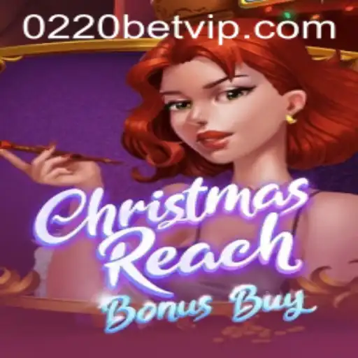 Discover the Festive Adventure of ChristmasReachBonusBuy at 0220bet.COM