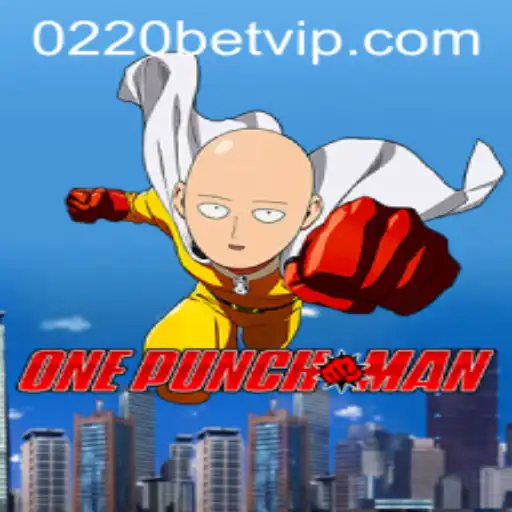 OnePunchMan: An Exciting New Gaming Experience with 0220bet.COM