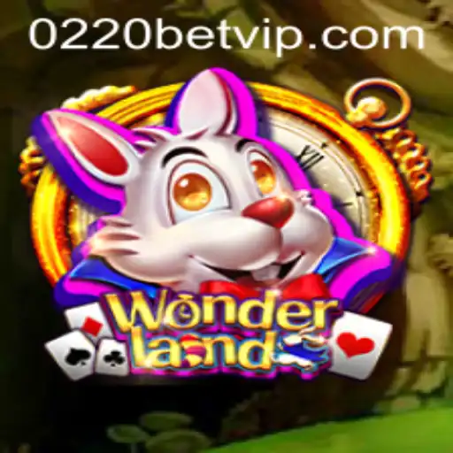 Discover the Magic of Wonderland Through 0220bet.COM
